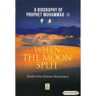 When the Moon Split (PB) By Safi-ur-Rahman al-Mubarkpuri