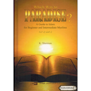 Which way to paradise? By K.Sherman