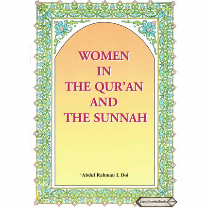 Women in the Qur'an and the Sunnah By Abdul Rahman I.Doi