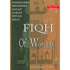 Fiqh Of Worship By Sheikh Muhammad Salih Ibn al-Uthaymeen - Dar Al-Tawhid Publications