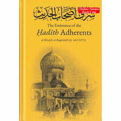 The Eminence of The Hadith Adherents By Al-Khatib Al-Baghdadi - Dar Al-Tawhid Publications