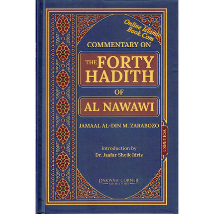 Commentary on the Forty Hadith 2 Volume Set by Imam Nawawi (Jamaal Zarabozo translation) - Dar Al-Tawhid Publications