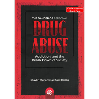 The Danger Of Personal Drug Abuse, Addiction, And The Break Down Of Society
