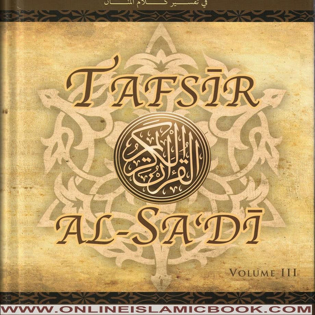 Tafsir As Sadi Volume 3 By Shaikh Abd Ar-Rahman B. Nasir As Sadi